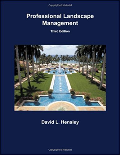 Professional Landscape Management, 3rd ed.