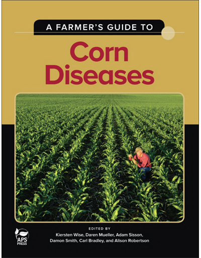 A Farmers Guide to Corn Diseases