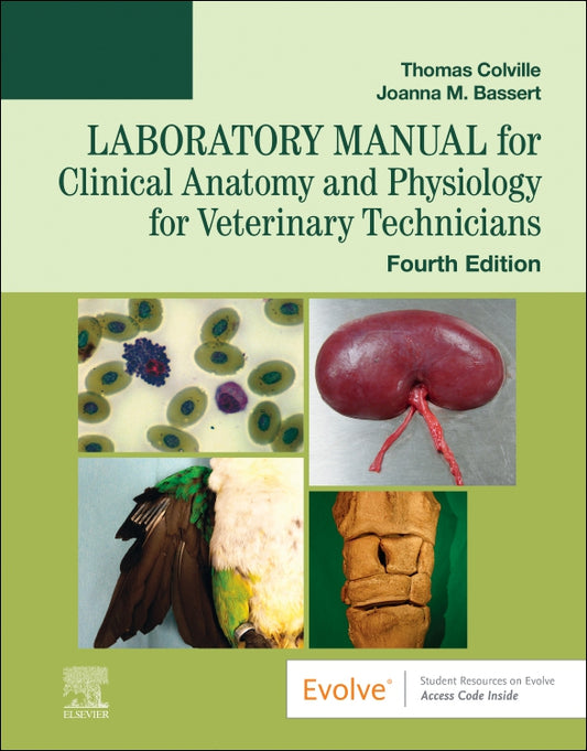 Laboratory Manual for Clinical Anatomy & Physiology for Vet Techs, 4th ed.