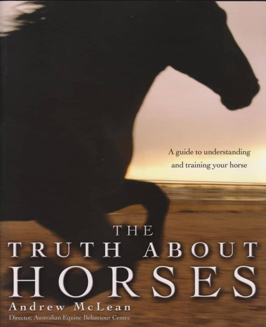 The Truth About Horses (Clearance)